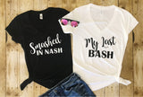 Nashville Bachelorette Party Shirts, Smashed in Nash, My Last Bash