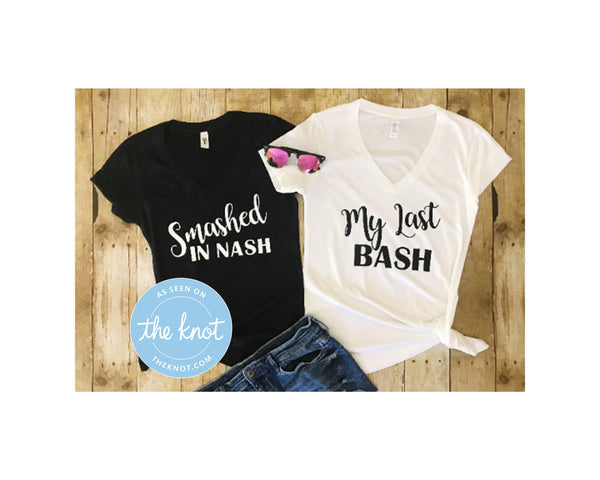 Nashville Bachelorette Party Shirts, Smashed in Nash, My Last Bash