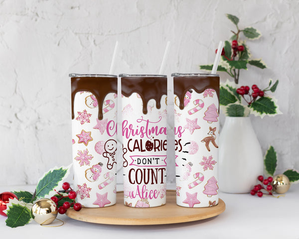 Christmas Calories Don't Count Tumbler w/Straw, Winter Tumbler, Christmas Gift For Her, Personalized Christmas Tumbler, Funny Christmas Gift